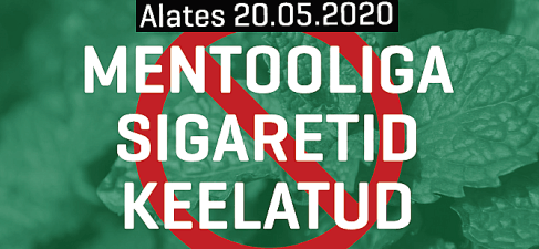 20.05.2020: Mentooliga sigaretid keelatud.