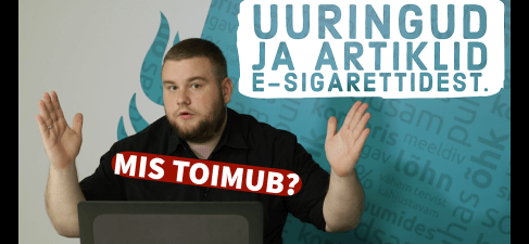 VIDEO: E-sigaretid ja meedia - vaatame lähemalt.